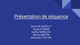 Présentation de séquence