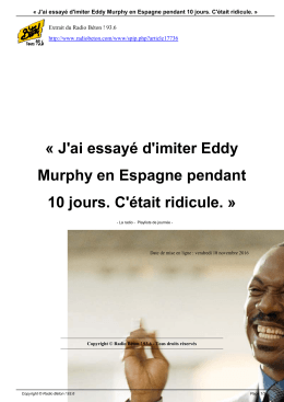 J`ai essay&eacute; d`imiter Eddy Murphy en Espagne