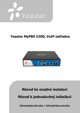 Yeastar MyPBX U300, VoIP ústředna