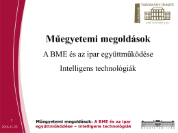 Műegyetemi megold&aacute;sok: A BME &eacute;s az ipar egy&uuml;ttműk&ouml;d&eacute;se