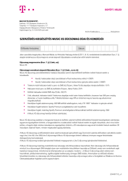 szerződ&eacute;s-kieg&eacute;sz&iacute;t&eacute;s music xs d&iacute;jcsomag d&iacute;jai &eacute;s