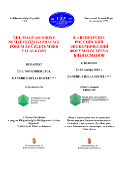 VIII. MAGYAR-OROSZ NEMZETK&Ouml;ZI GAZDAS&Aacute;GI F&Oacute;RUM &Eacute;S &Uuml;ZLETEMBER