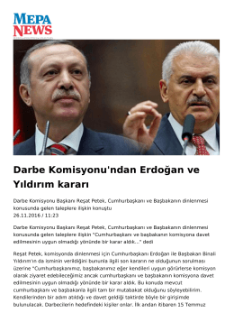 Darbe Komisyonu`ndan Erdoğan ve Yıldırım kararı