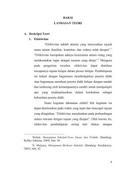 9 BAB II LANDASAN TEORI A. Deskripsi Teori 1. Efektivitas