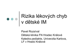 Rizika lékových chyb v dětské IM