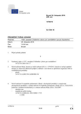 14790/16 gr/rk 1 DGB 1. Přijetí pořadu jednání I 2. Souhrnný zápis z