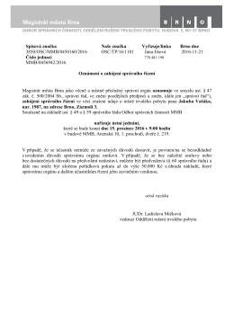 Spisová značka Naše značka Vyřizuje/linka Brno dne 3850/OSC