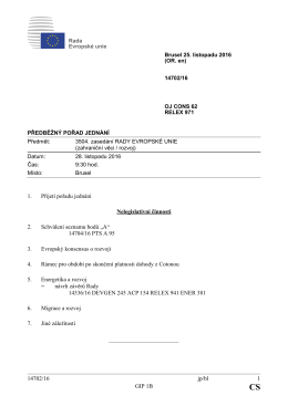 14702/16 jp/bl 1 GIP 1B 1. Přijet&iacute; pořadu jedn&aacute;n&iacute; Nelegislativn&iacute;