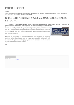 policjanci wyjaśniają okoliczności śmierci 56 - latka
