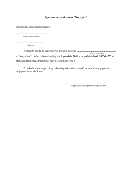 Zgoda na uczestnictwo w "Nocy gier" Wyrażam zgodę
