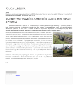 policja lubelska krasnystaw: wywrócił samochód na bok. miał ponad