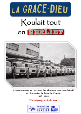 La Gr&acirc;ce-Dieu roulait tout en Berliet