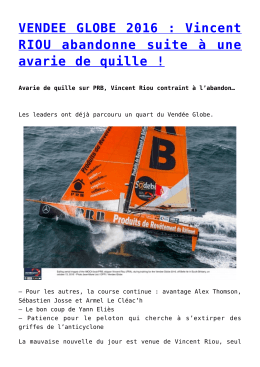 VENDEE GLOBE 2016 : Vincent RIOU abandonne suite à une