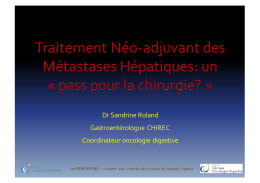 Traitement néo-adjuvant des métastases hépatiques