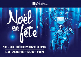 Noël en fête 2016 (programme) - La ville de la Roche-sur-Yon