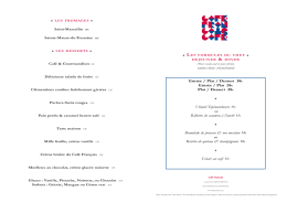 Entr&eacute;e / Plat / Dessert 38&euro; Entr&eacute;e / Plat 28&euro; Plat
