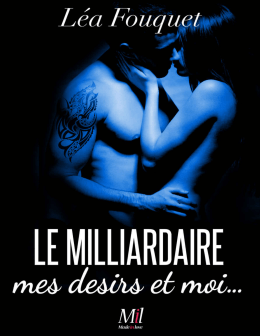 Le Milliardaire mes desirs et moi