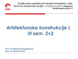 Arhitektonske konstrukcije I, III sem. 2+2