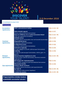 Programjainkra minden kedves érdeklődőt szeretettel várunk !