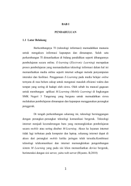 BAB I PENDAHULUAN 1. 1 Latar Belakang Berkembangnya TI
