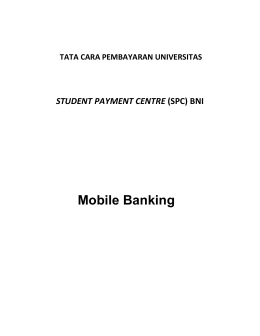 MELALUI TELLER Melalui ATM Internet Banking Mobile Banking