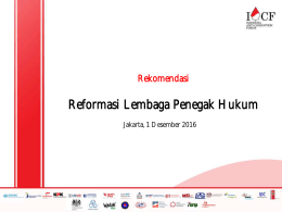 Reformasi Lembaga Penegak Hukum - IACF