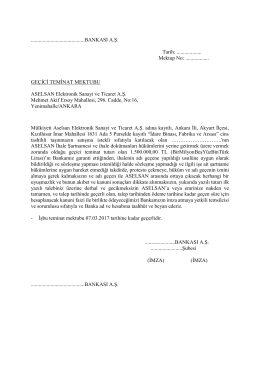 BANKASI A.Ş. Tarih: ................... Mektup No