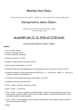 Městsk&yacute; &uacute;řad Č&aacute;slav Zastupitelstva města Č&aacute;slavi, na ponděl&iacute; dne