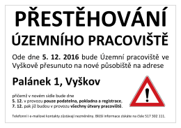 Přestěhování Územního pracoviště ve Vyškově do nového sídla