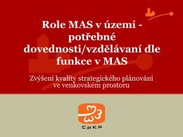 Role MAS v území - potřebné dovednosti/vzdělávaní dle