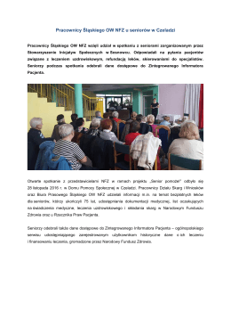 Pracownicy Śląskiego OW NFZ u senior&oacute;w w Czeladzi