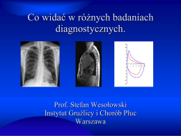 Co widać w różnych badaniach diagnostycznych.