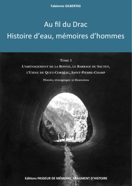 Au fil du Drac Histoire d`eau, mémoires d`hommes