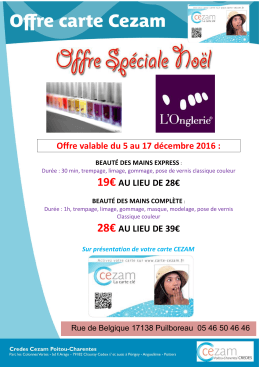Offre valable du 5 au 17 d&eacute;cembre 2016 : 19&euro; AU LIEU DE 28&euro; 28
