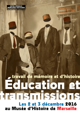 travail de m&eacute;moire et d`histoire Les 2 et 3 d&eacute;cembre 2016 au Mus&eacute;e