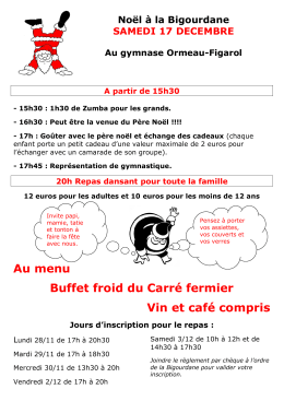 Au menu Buffet froid du Carr&eacute; fermier Vin et caf&eacute; compris
