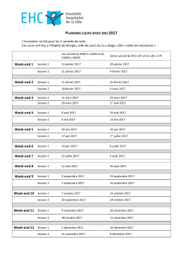 Week-end 1 Session 1 Week-end 2 Session 1 Week