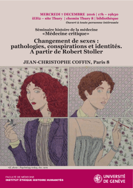 Changement de sexes : pathologies, conspirations et identit&eacute;s. A