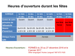 Heures d`ouverture durant les fêtes