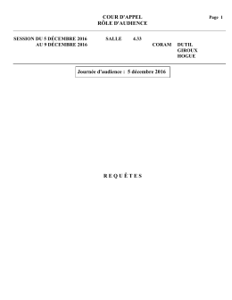 COUR D`APPEL R&Ocirc;LE D`AUDIENCE Journ&eacute;e d`audience : 5