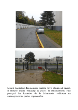 Malgré la création d`un nouveau parking privé, sécurisé et payant, il