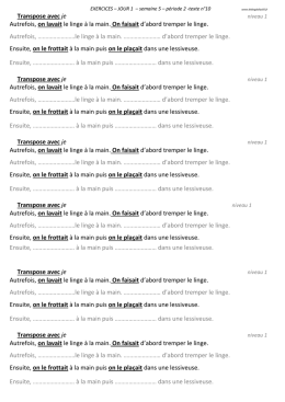 Transpose avec je Autrefois, on lavait le linge à la main. On faisait d