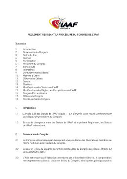 aux Règles de procédure du Congrès. des Statuts de l`IAAF).