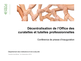 Décentralisation de l`Office des curatelles et tutelles professionnelles