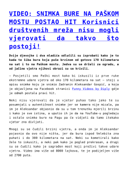 VIDEO: SNIMKA BURE NA PA&Scaron;KOM MOSTU POSTAO