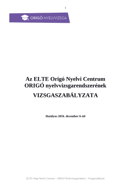 Vizsgaszabályzat - ELTE Origó Nyelvi Centrum