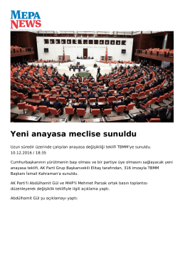 Yeni anayasa meclise sunuldu