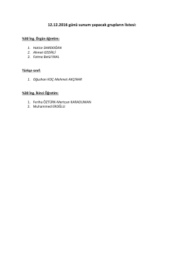 12.12.2016 g&uuml;n&uuml; sunum yapacak grupların listesi