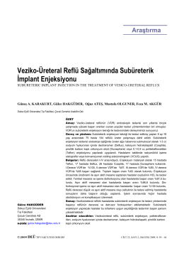 Veziko-Üreteral Reflü Sağaltımında Subüreterik İmplant Enjeksiyonu