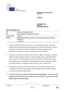 15186/16 mik/MD/kkm 1 DG D 1. Mając na celu bardziej skuteczne